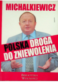 Polska droga do zniewolenia