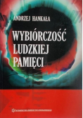 Wybiórczość ludzkiej pamięci