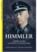 Himmler Zbrodniarz gotowy na wszystko