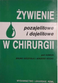 Żywienie pozajelitowe i dojelitowe w chirurgii