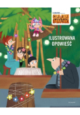 Gru Dru i Minionki Ilustrowana opowieść