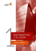 Matematyka z plusem 1 Zbiór zadań
