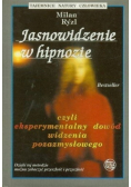 Jasnowidzenie w hipnozie czyli eksperymentalny