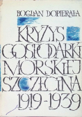 Kryzys gospodarki morskiej Szczecina