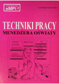 Techniki pracy menedżera oświaty