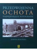 Przedwojenna Ochota Najpiękniejsze fotografie