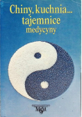 Chiny, kuchnia.. tajemnice medycyny