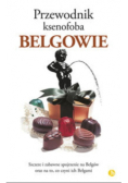 Przewodnik ksenofoba. Belgowie