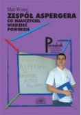 Zespół Aspergera - Co nauczyciel wiedzieć powinien