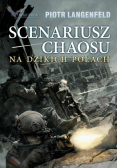 Scenariusz chaosu Na dzikich polach