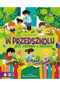 W przedszkolu jest zdrowo i zielono