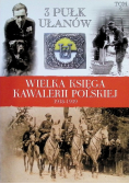 Wielka Księga Kawalerii Polskiej 1918 - 1939 Tom 6
