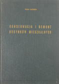 Konserwacja i remont budynków mieszkalnych