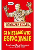 Strrraszna Historia Ci niesamowici Egipcjanie