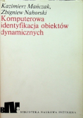 Komputerowa identyfikacja obiektów dynamicznych