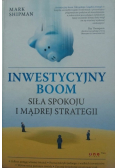 Inwestycyjny boom Siła spokoju i mądrej strategii