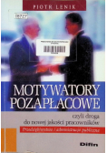 Motywatory pozapłacowe czyli droga do nowej jakości pracowników