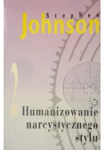 Humanizowanie narcystycznego stylu
