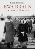 Ewa Braun na dworze Fuhrera