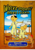 Wielka podróż Bolka i Lolka