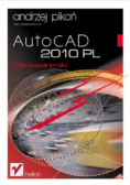 AutoCAD 2010 PL Pierwsze kroki