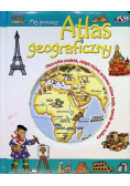 Mój pierwszy atlas geograficzny