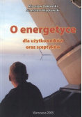O energetyce dla użytkowników i sceptyków