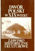 Dwór polski w XIX wieku