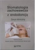Stomatologia zachowawcza z endodoncją
