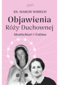 Objawienia Róży Duchownej. Montichiari i Fatima