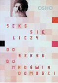 Seks się liczy Od seksu do nadświadomości