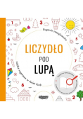 Liczydło pod lupą Wielka wyprawa w świat liczb