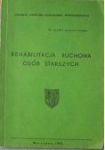 Rehabilitacja ruchowa osób starszych