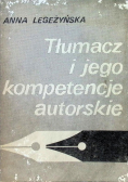 Tłumacz i jego kompetencje autorskie