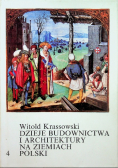 Dzieje budownictwa i architektury na ziemiach polski Tom IV