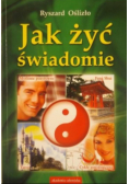 Jak żyć świadomie
