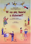 W co się bawić z dziećmi