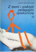 Z teorii i praktyki pedagogiki opiekuńczej