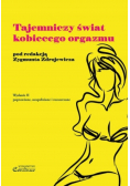 Tajemniczy świat kobiecego orgazmu