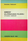 Kresy w literaturze polskiej studia i szkice