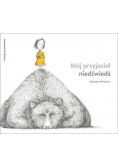 Mój przyjaciel niedźwiedź