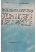 Materiałoznawstwo ceramiczne i szklarskie