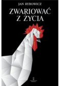 Zwariować z życia
