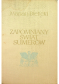 Zapomniany świat Sumerów