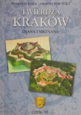 Twierdza Kraków znana i nieznana Część III