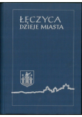 Łęczyca Dzieje miasta W średniowieczu i w XX wieku