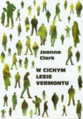 W cichym lesie Vermontu