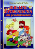 Biblijne opowiadania dla przedszkolaków