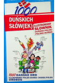 1000 duńskich słówek Ilustrowany słownik duńsko - polski
