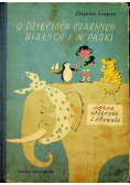 O dzieciach czarnych białych i w paski